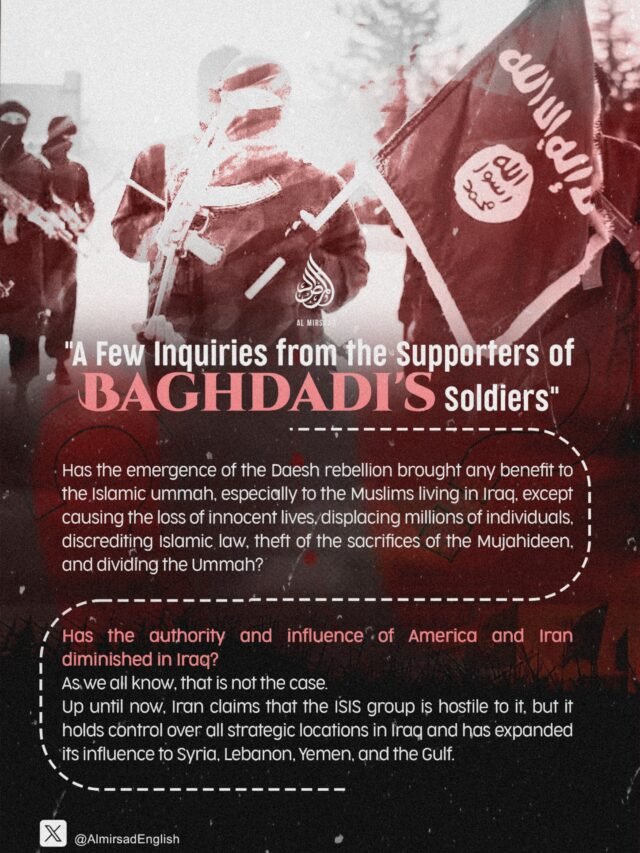 "A Few Inquiries from the Supporters of Baghdadi's Soldiers"