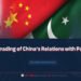Downgrading of China’s Relations with Pakistan