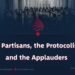 The Partisans, the Protocolists, and the Applauders