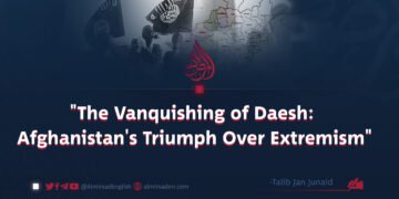 “The Vanquishing of Daesh: Afghanistan’s Triumph Over Extremism”