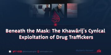 Beneath the Mask: The Khawārij’s Cynical Exploitation of Drug Traffickers