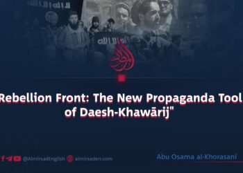 “Rebellion Front: The New Propaganda Tool of Daesh-Khawārij”