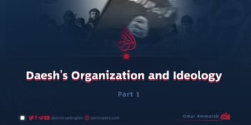 Daesh’s Organization and Ideology | Part 1