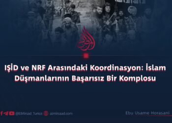 IŞİD ve NRF Arasındaki Koordinasyon: İslam Düşmanlarının Başarısız Bir Komplosu   