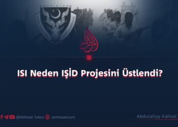 ISI Neden IŞİD Projesini Üstlendi?   