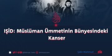 IŞİD: Müslüman Ümmetinin Bünyesindeki Kanser