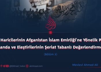 IŞİD Haricilerinin Afganistan İslam Emirliği’ne Yönelik Propaganda ve Eleştirilerinin Şeriat Tabanlı Değerlendirmesi     Bölüm 3