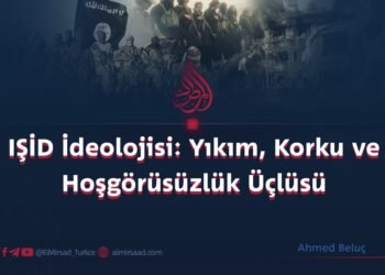 IŞİD İdeolojisi: Yıkım, Korku ve Hoşgörüsüzlük Üçlüsü