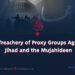 The Treachery of Proxy Groups Against Jihad and the Mujahideen