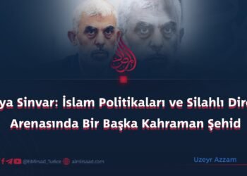Yahya Sinvar: İslam Politikaları ve Silahlı Direniş Arenasında Bir Başka Kahraman Şehid