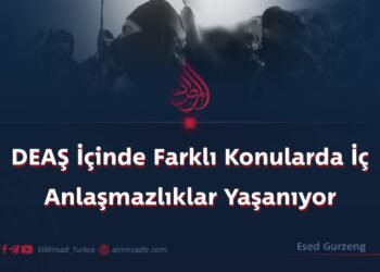 DEAŞ İçinde Farklı Konularda İç Anlaşmazlıklar Yaşanıyor