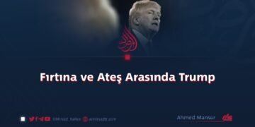 Fırtına ve Ateş Arasında Trump