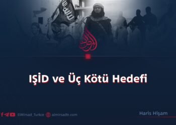 IŞİD ve Üç Kötü Hedefi