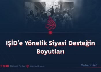 IŞİD’e Yönelik Siyasi Desteğin Boyutları
