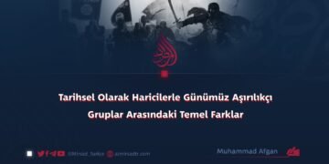 Tarihsel Olarak Haricilerle Günümüz Aşırılıkçı Gruplar Arasındaki Temel Farklar