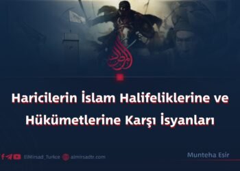 Haricilerin İslam Halifeliklerine ve Hükümetlerine Karşı İsyanları