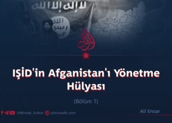 IŞİD’in Afganistan’ı Yönetme Hülyası  Bölüm 1