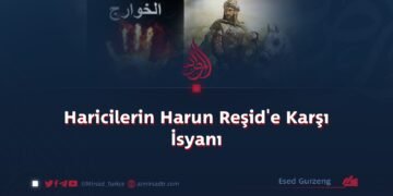 Haricilerin Harun Reşid’e Karşı İsyanı