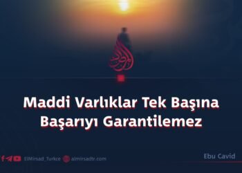 Maddi Varlıklar Tek Başına Başarıyı Garantilemez