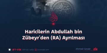 Haricilerin Abdullah bin Zübeyr’den (RA) Ayrılması
