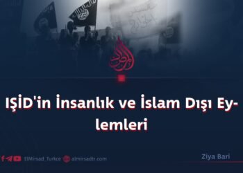 IŞİD’in İnsanlık ve İslam Dışı Eylemleri