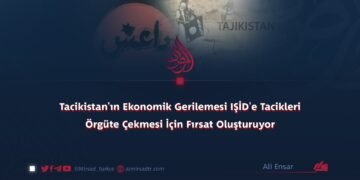 Tacikistan’ın Ekonomik Gerilemesi IŞİD’e Tacikleri Örgüte Çekmesi İçin Fırsat Oluşturuyor