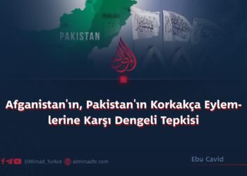 Afganistan’ın, Pakistan’ın Korkakça Eylemlerine Karşı Dengeli Tepkisi