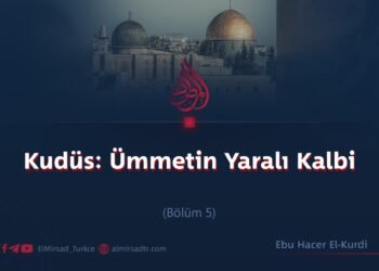 Kudüs: Ümmetin Yaralı Kalbi  Bölüm 5