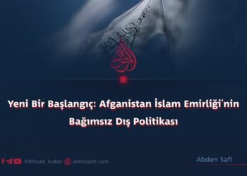 Yeni Bir Başlangıç: Afganistan İslam Emirliği’nin Bağımsız Dış Politikası