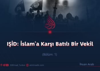 IŞİD: İslam’a Karşı Batılı Bir Vekil  Bölüm: 1