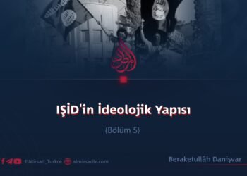 IŞİD’in İdeolojik Yapısı  Bölüm 5