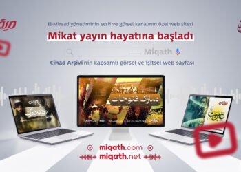 El-Mirsad, Sesli ve Görsel İçeriklerinin Yer Alacağı “Mikat” Web Sitesinin Açıldığını Duyurdu.