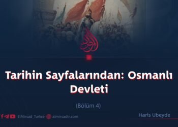 Tarihin Sayfalarından: Osmanlı Devleti  Bölüm 4