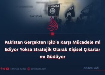 Pakistan Gerçekten IŞİD’e Karşı Mücadele mi Ediyor Yoksa Stratejik Olarak Kişisel Çıkarlar mı Güdüyor?
