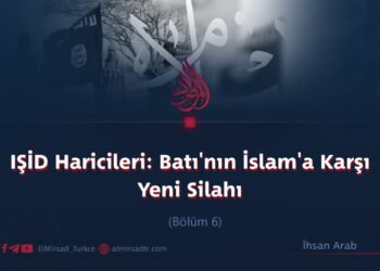 IŞİD Haricileri: Batı’nın İslam’a Karşı Yeni Silahı! Bölüm 6