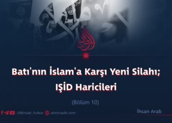 Batı’nın İslam’a Karşı Yeni Silahı; IŞİD Haricileri  Bölüm 10
