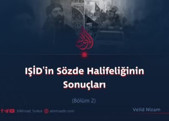 IŞİD’in Sözde Halifeliğinin Sonuçları  Bölüm 2
