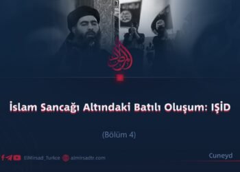 İslam Sancağı Altındaki Batılı Oluşum: IŞİD  Bölüm 4