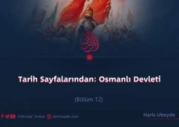 Tarih Sayfalarından: Osmanlı Devleti  Bölüm 12