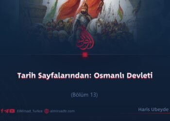 Tarih Sayfalarından: Osmanlı Devleti  Bölüm 13