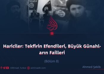 Hariciler: Tekfirin Efendileri, Büyük Günahların Failleri  Bölüm 8