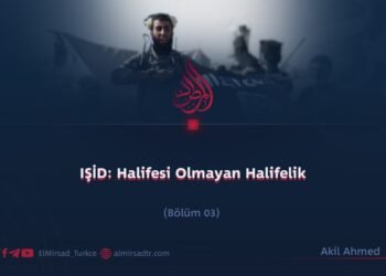 IŞİD: Halifesi Olmayan Halifelik  Bölüm 3
