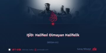 IŞİD: Halifesi Olmayan Halifelik Bölüm 5