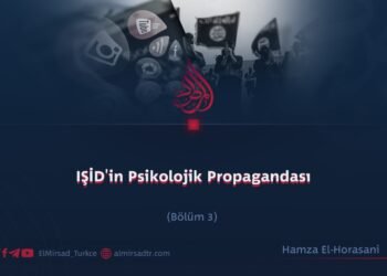 IŞİD’in Psikolojik Propagandası  Bölüm 3