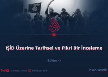 IŞİD Üzerine Tarihsel ve Fikri Bir İnceleme  Bölüm 4