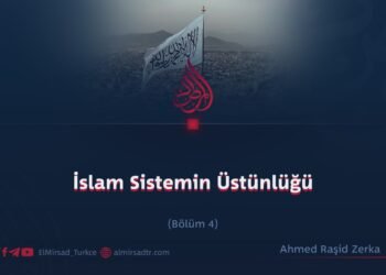 İslam Sistemin Üstünlüğü  Bölüm 4