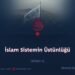 İslam Sistemin Üstünlüğü Bölüm 4