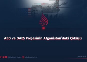ABD ve DAEŞ Projesinin Afganistan’daki Çöküşü