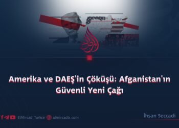 Amerika ve DAEŞ’in Çöküşü: Afganistan’ın Güvenli Yeni Çağı