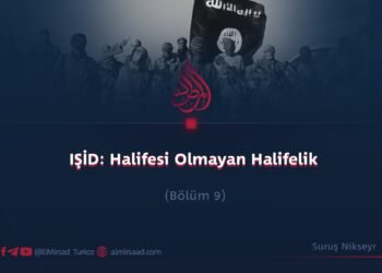 IŞİD: Halifesi Olmayan Halifelik  Bölüm 9